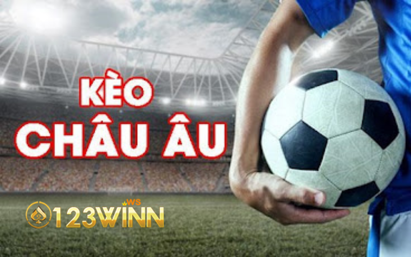 Hướng dẫn đặt kèo châu Âu chuẩn xác và thắng chắc tại 123win