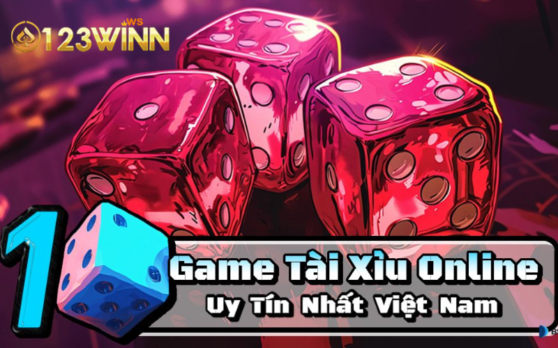 Tài xỉu online 123win - Lựa chọn hàng đầu của cược thủ