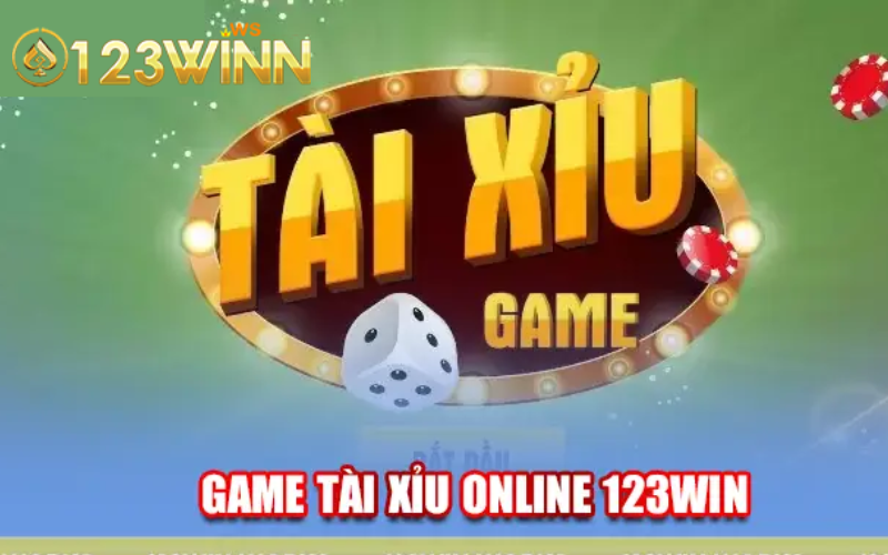 Tài xỉu online 123win - Lựa chọn hàng đầu của cược thủ